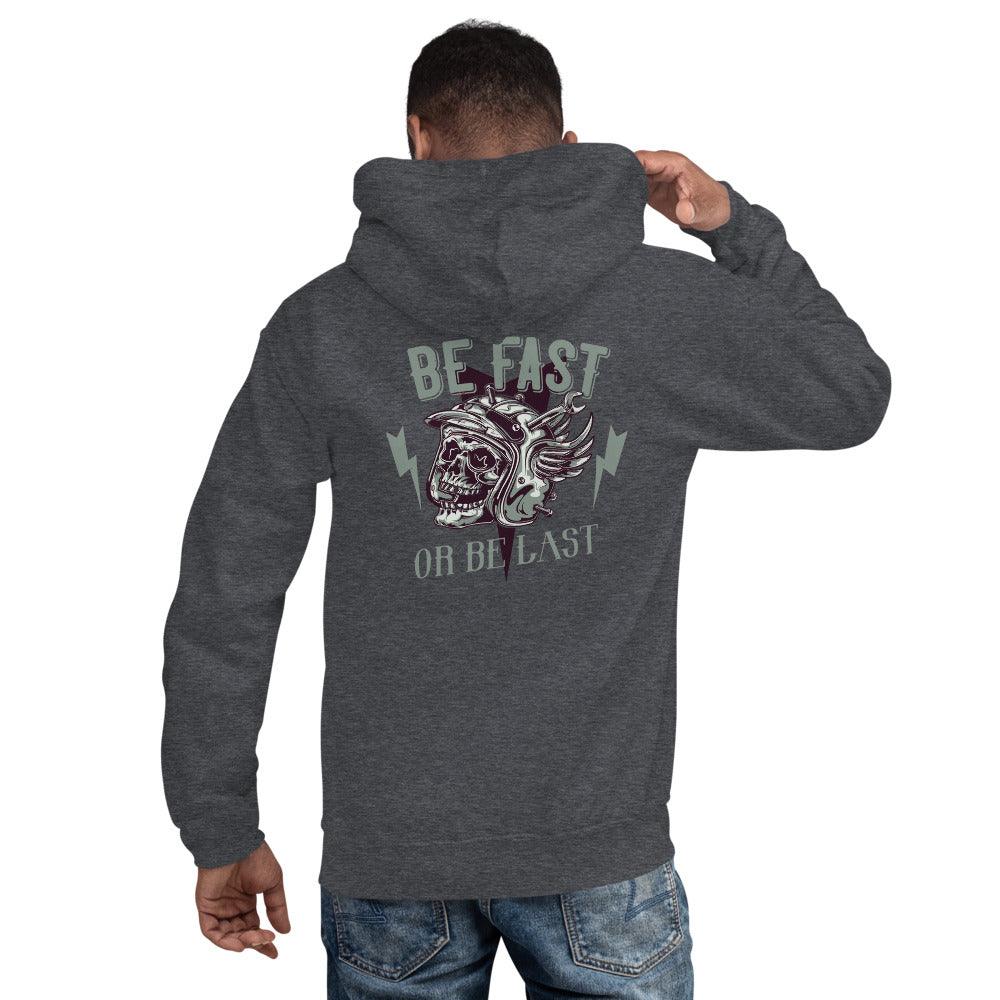 iRide "Be Fast or Be Last" Hoodie