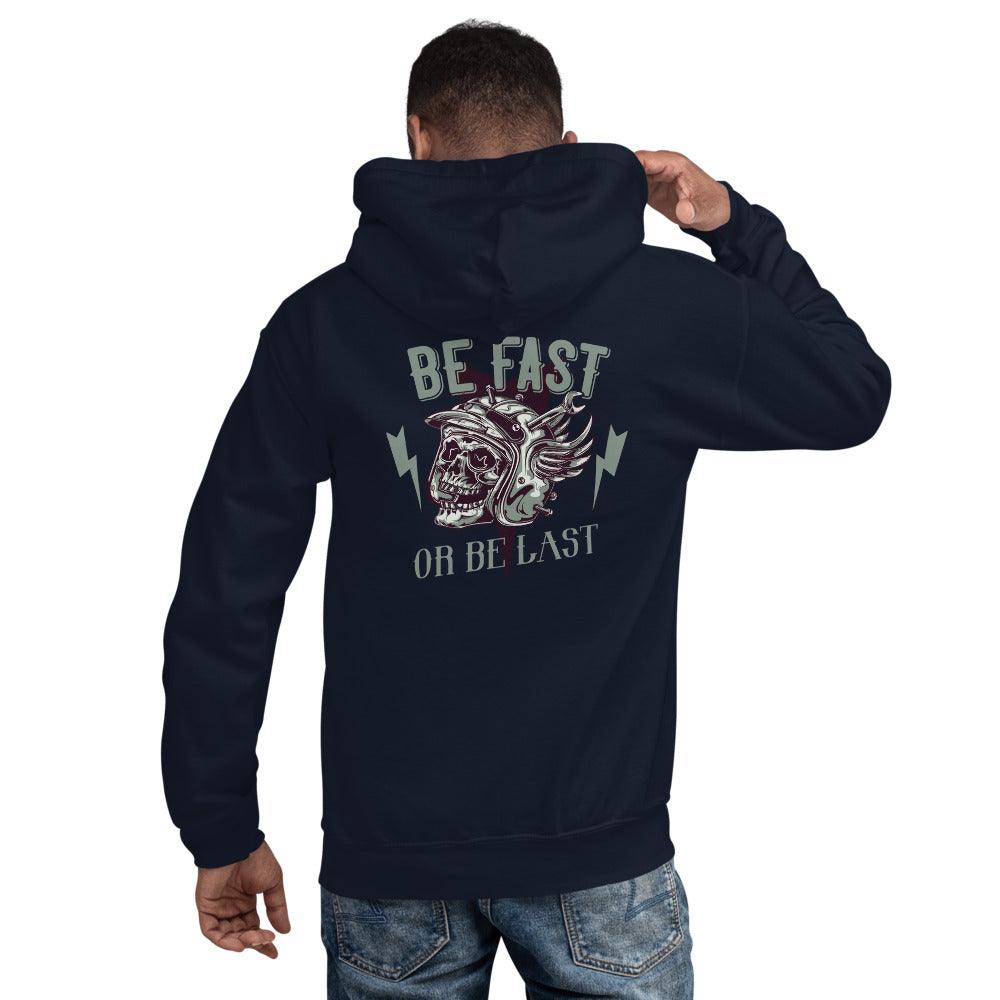 iRide "Be Fast or Be Last" Hoodie
