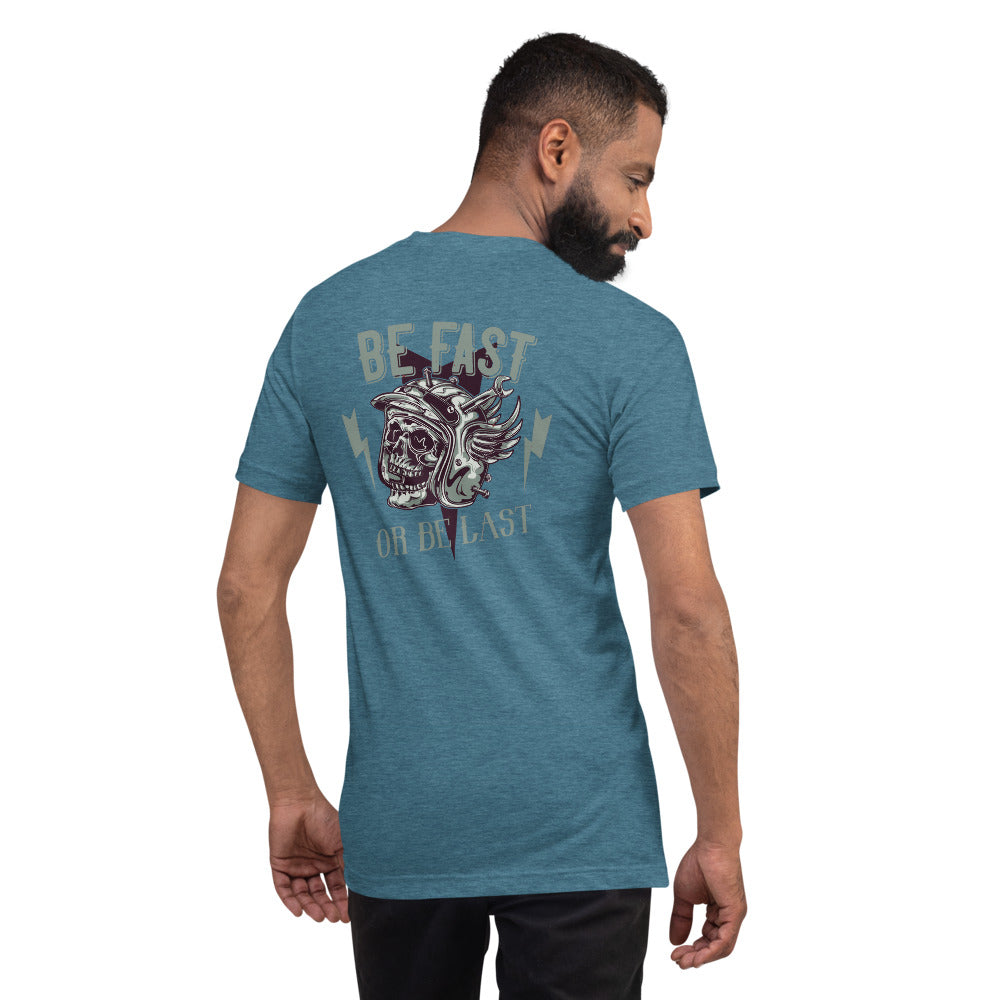 iRide "Be Fast or Be Last" Premium T